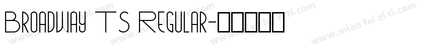 Broadway TS Regular字体转换